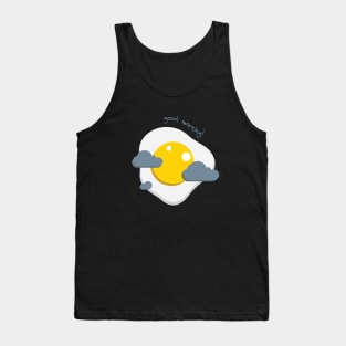 Good Morning Egg Cloud Tank Top